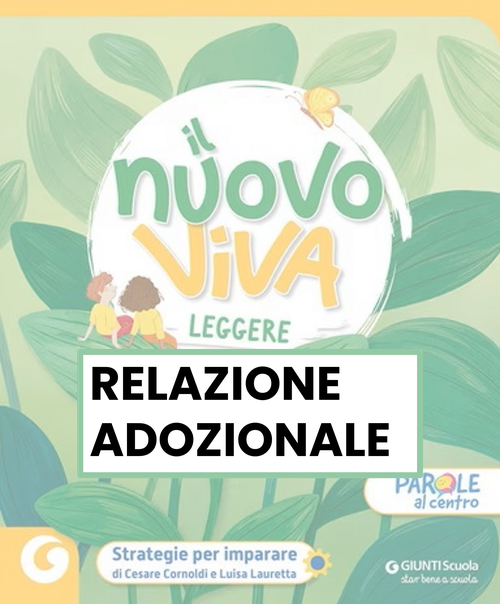 Relazione adozionale - Nuovo viva leggere | Giunti Scuola