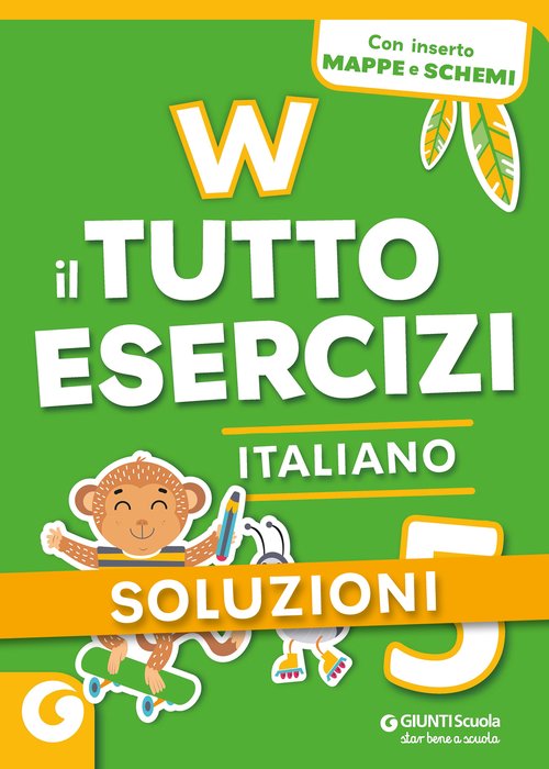 Soluzioni W il tutto esercizi italiano 5 | Giunti Scuola