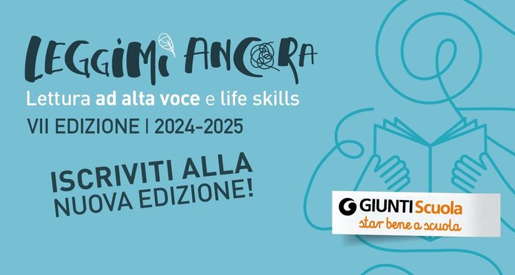 “Leggimi ancora”: ecco la settima edizione del progetto di lettura ad alta voce e life skills | Giunti Scuola “Leggimi ancora”: ecco la settima edizione del progetto di lettura ad alta voce e life skills | Giunti Scuola