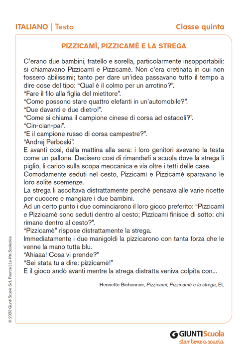 Pizzicamì, Pizzicamè e la strega | Giunti Scuola