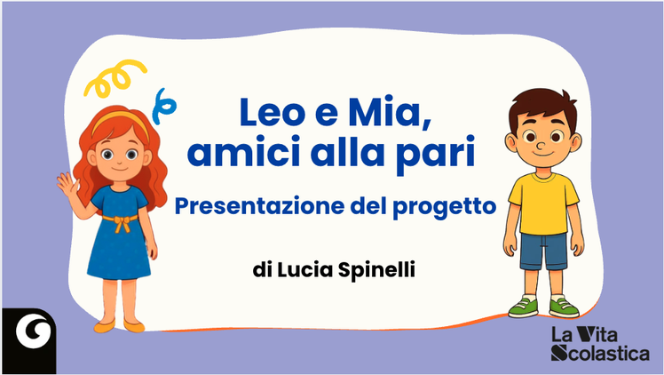 Leo e Mia, amici alla pari | Giunti Scuola