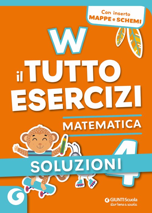 Soluzioni W il tutto esercizi matematica 4 | Giunti Scuola