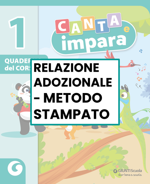 Relazione adozionale Canta e impara - metodo stampato | Giunti Scuola