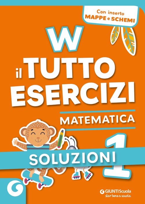 Soluzioni W il tutto esercizi matematica 1 | Giunti Scuola
