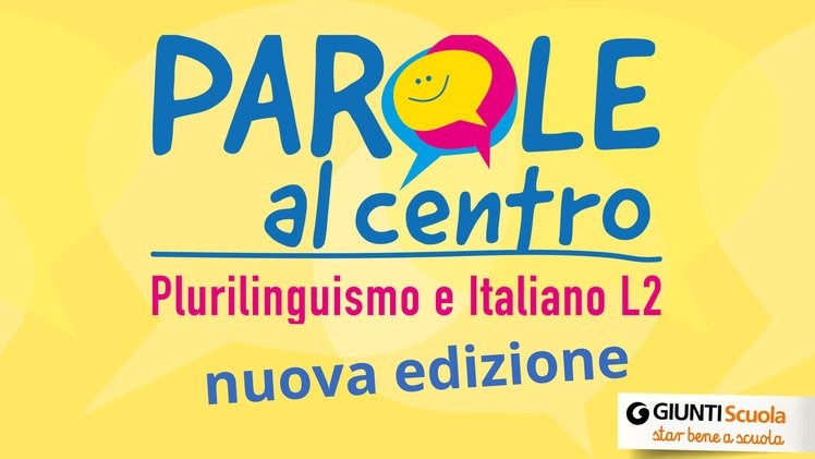 Parole al centro - III edizione | Giunti Scuola