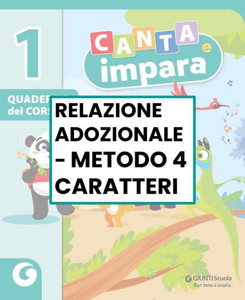 Relazione adozionale Canta e impara - metodo 4 caratteri | Giunti Scuola