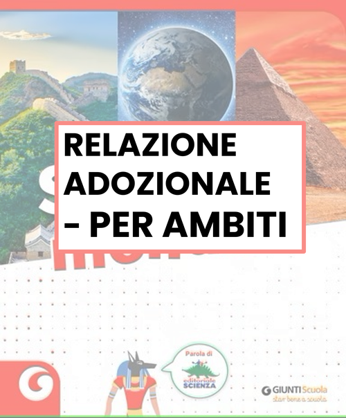 Relazione adozionale Supermondo - Per ambiti | Giunti Scuola