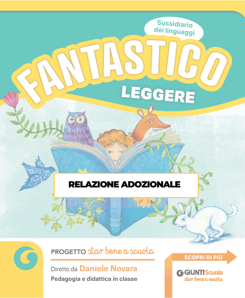 Relazione adozionale Fantastico Leggere | Giunti Scuola
