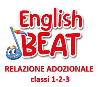 Relazione adozionale 2024 - English beat 1-2-3 | Giunti Scuola