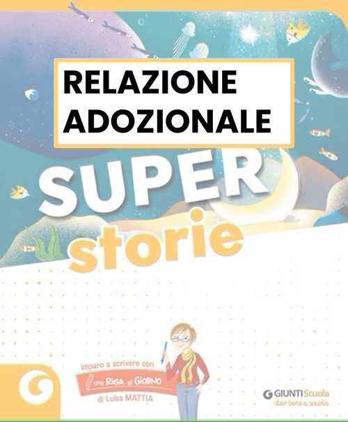 Relazione adozionale SuperStorie | Giunti Scuola