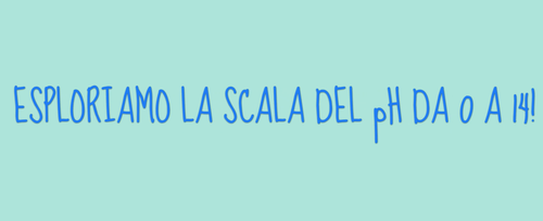 Il pH da 0 a 14 | Giunti Scuola Il pH da 0 a 14 | Giunti Scuola