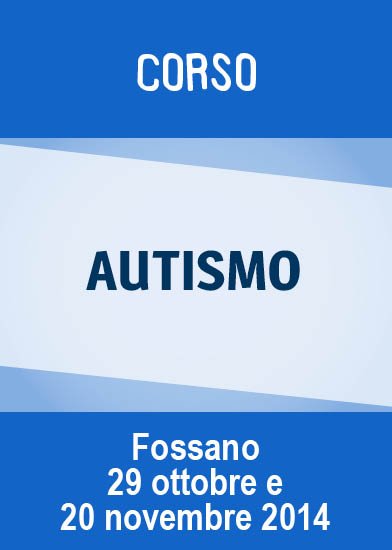 Fossano (CN) - Due corsi sull'autismo a ottobre e novembre | Giunti Scuola Fossano (CN) - Due corsi sull'autismo a ottobre e novembre | Giunti Scuola