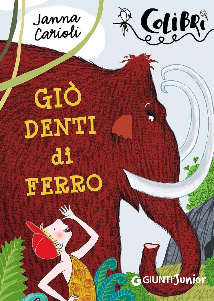 Giò denti di ferro | Giunti Scuola Giò denti di ferro | Giunti Scuola