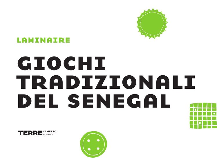 Giochi tradizionali dal Senegal | Giunti Scuola Giochi tradizionali dal Senegal | Giunti Scuola