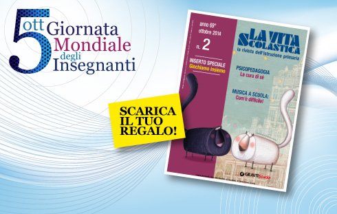 Giornata Mondiale degli Insegnanti - Scarica il numero 2 in omaggio | Giunti Scuola