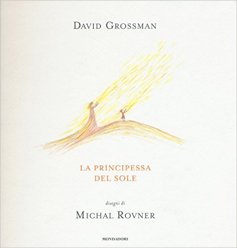 Grandi scrittori per l'infanzia: "La principessa del sole" di David Grossman | Giunti Scuola Grandi scrittori per l'infanzia: "La principessa del sole" di David Grossman | Giunti Scuola