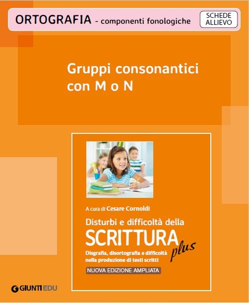Gruppi consonantici con M o N (ed. PLUS) | Giunti Scuola Gruppi consonantici con M o N (ed. PLUS) | Giunti Scuola