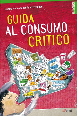 Guida al consumo critico | Giunti Scuola Guida al consumo critico | Giunti Scuola