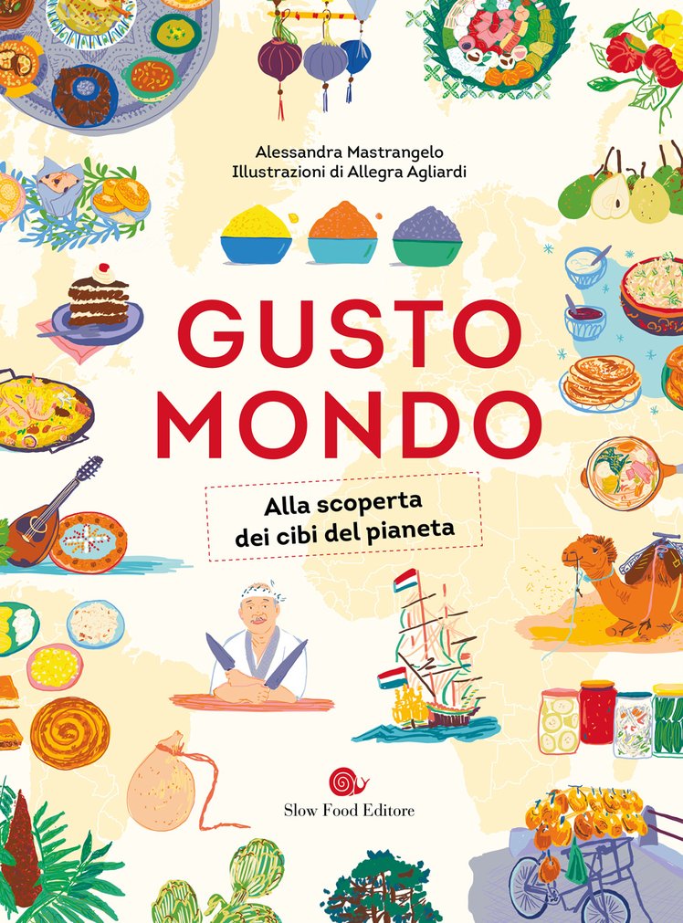 “Gustomondo. Alla scoperta dei cibi del pianeta” | Giunti Scuola