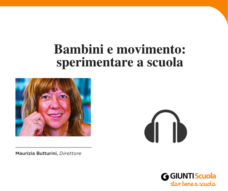 I bambini hanno bisogno di muoversi - "Pillole" per cominciare bene | Giunti Scuola I bambini hanno bisogno di muoversi - "Pillole" per cominciare bene | Giunti Scuola