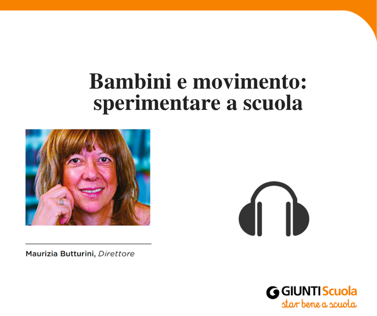 I bambini hanno bisogno di muoversi - "Pillole" per cominciare bene | Giunti Scuola