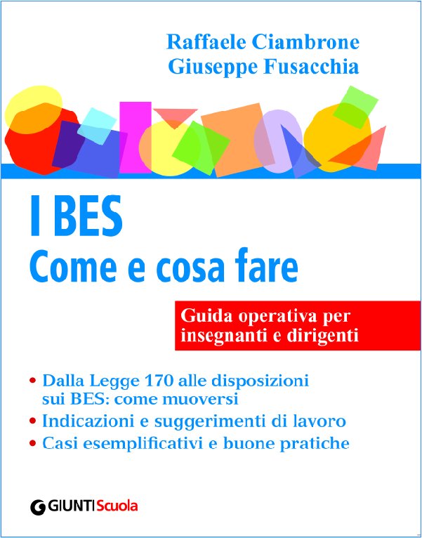 I BES. Come e cosa fare? | Giunti Scuola I BES. Come e cosa fare? | Giunti Scuola
