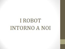 I robot intorno a noi | Giunti Scuola I robot intorno a noi | Giunti Scuola