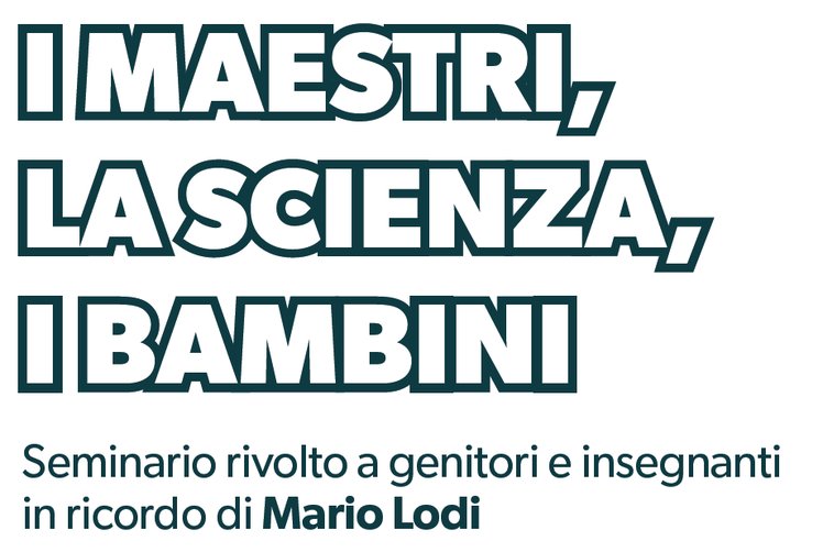 Il 25 febbraio a San Lazzaro di Savena (Bologna) il seminario "I maestri, la scienza, i bambini" | Giunti Scuola Il 25 febbraio a San Lazzaro di Savena (Bologna) il seminario "I maestri, la scienza, i bambini" | Giunti Scuola