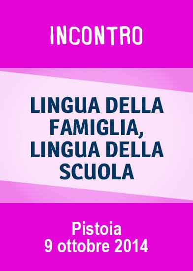 Il 9 ottobre a Pistoia l'incontro "Lingua della famiglia, lingua della scuola" | Giunti Scuola Il 9 ottobre a Pistoia l'incontro "Lingua della famiglia, lingua della scuola" | Giunti Scuola