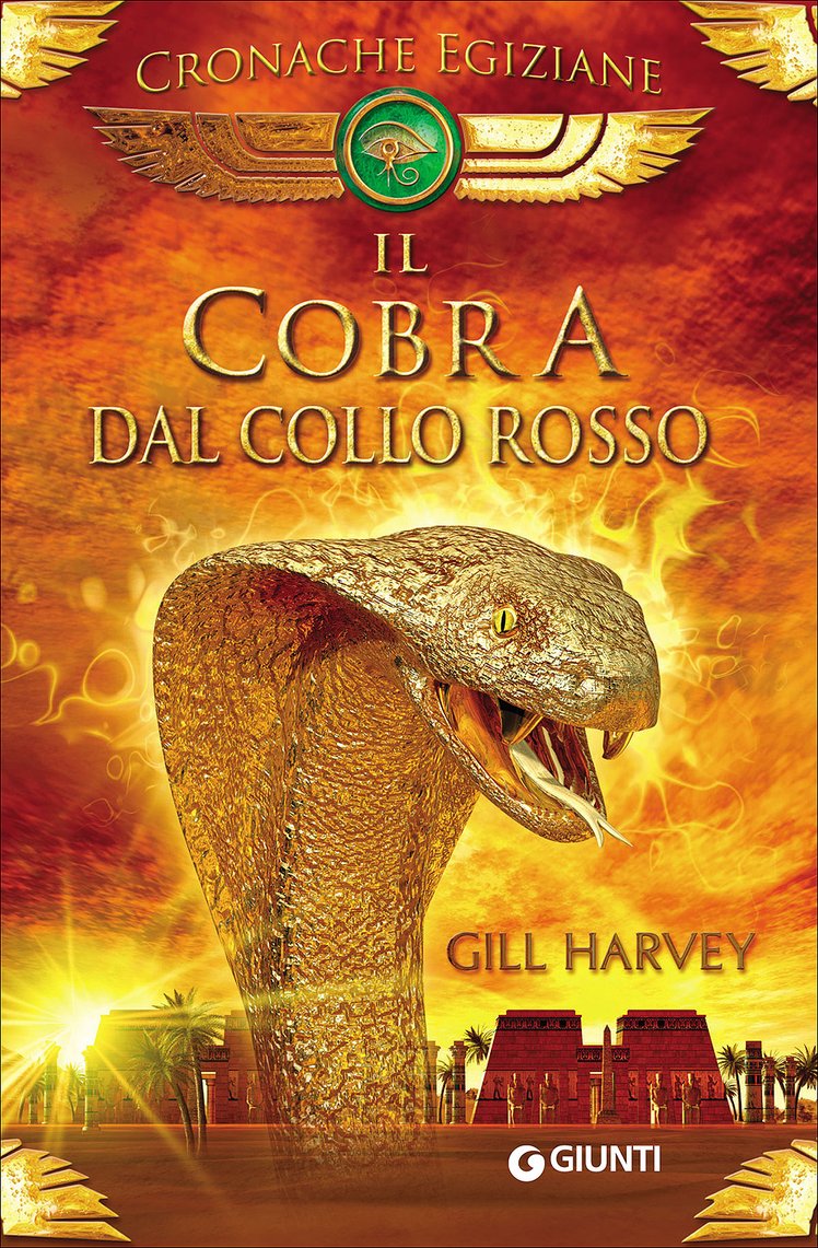 "Il cobra dal collo rosso", due ragazzi nell'antico Egitto | Giunti Scuola "Il cobra dal collo rosso", due ragazzi nell'antico Egitto | Giunti Scuola