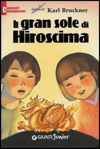 Il gran sole di Hiroshima | Giunti Scuola