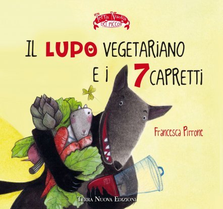 Il lupo vegetariano e i 7 capretti | Giunti Scuola