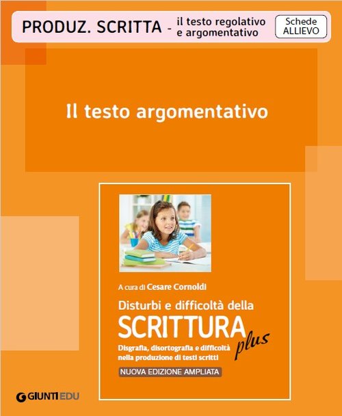 Il testo argomentativo (ed. PLUS) | Giunti Scuola Il testo argomentativo (ed. PLUS) | Giunti Scuola