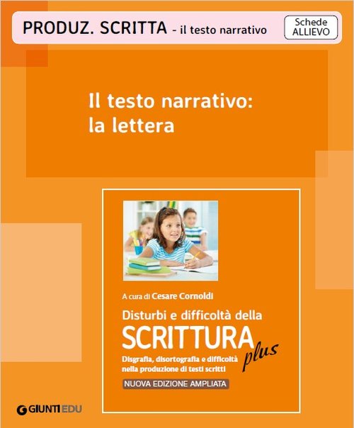 Il testo narrativo: la lettera (ed. PLUS) | Giunti Scuola Il testo narrativo: la lettera (ed. PLUS) | Giunti Scuola