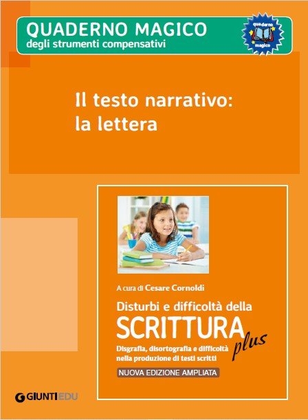 Il testo narrativo: la lettera (Strumenti compensativi - ed. PLUS) | Giunti Scuola Il testo narrativo: la lettera (Strumenti compensativi - ed. PLUS) | Giunti Scuola