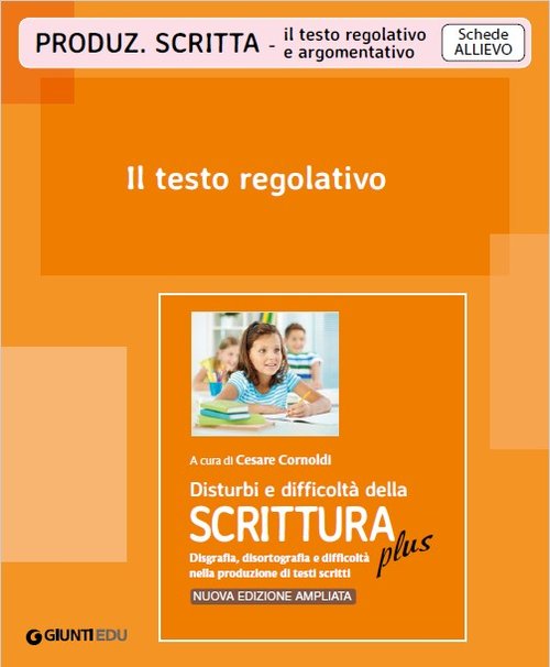 Il testo regolativo (ed. PLUS) | Giunti Scuola Il testo regolativo (ed. PLUS) | Giunti Scuola