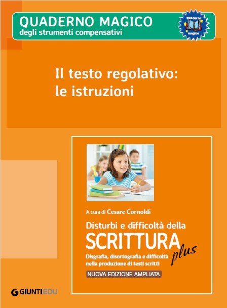 Il testo regolativo: le istruzioni (Strumenti compensativi - ed. PLUS) | Giunti Scuola Il testo regolativo: le istruzioni (Strumenti compensativi - ed. PLUS) | Giunti Scuola