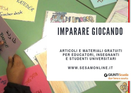 Imparare giocando, giocare imparando | Giunti Scuola Imparare giocando, giocare imparando | Giunti Scuola