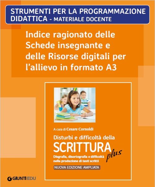 Indice ragionato delle Schede insegnante e delle Risorse digitali per l'allievo in formato A3 (ed. PLUS) | Giunti Scuola Indice ragionato delle Schede insegnante e delle Risorse digitali per l'allievo in formato A3 (ed. PLUS) | Giunti Scuola