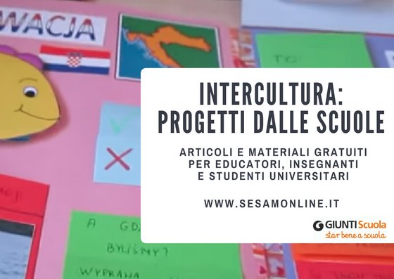 Intercultura, progetti e buone pratiche dalle scuole | Giunti Scuola Intercultura, progetti e buone pratiche dalle scuole | Giunti Scuola