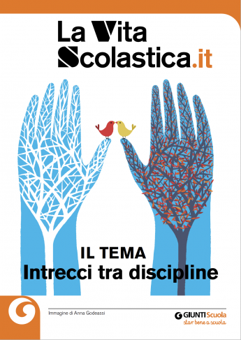 "Intrecci tra discipline", la didattica approfondisce il tema del mese | Giunti Scuola