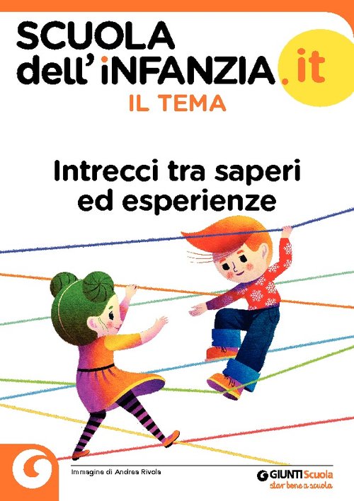 Intrecci tra saperi ed esperienze | Giunti Scuola Intrecci tra saperi ed esperienze | Giunti Scuola