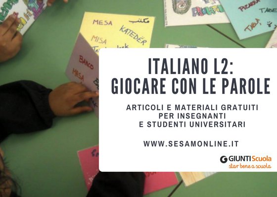 Italiano L2, giocare con le parole | Giunti Scuola