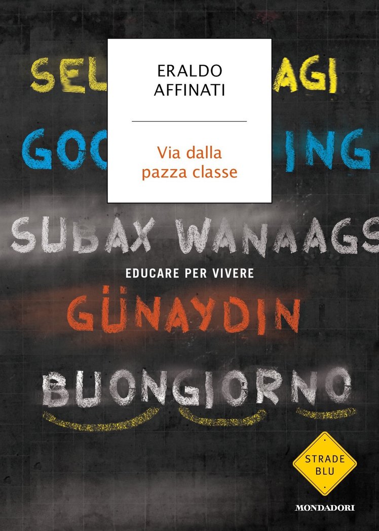 “La gestione della classe e gli alunni che cambiano”: "Via dalla pazza classe" | Giunti Scuola