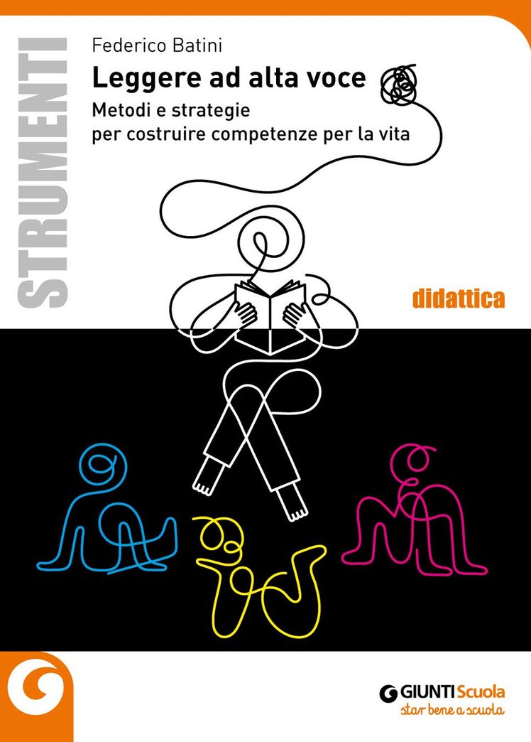 "La lettura e la narrazione": "Leggere ad alta voce. Metodi e strategie per costruire competenze per la vita" | Giunti Scuola