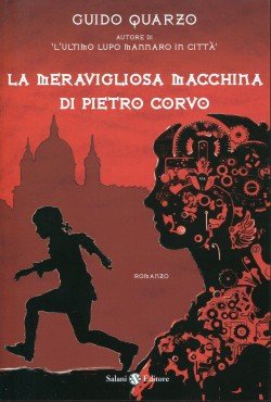 La meravigliosa macchina di Pietro Corvo | Giunti Scuola