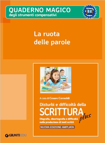 La ruota delle parole (Strumenti compensativi - ed. PLUS) | Giunti Scuola La ruota delle parole (Strumenti compensativi - ed. PLUS) | Giunti Scuola