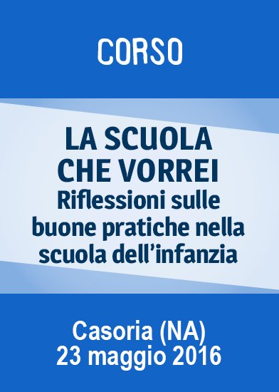 La scuola che vorrei: incontro a Casoria il 23 maggio | Giunti Scuola La scuola che vorrei: incontro a Casoria il 23 maggio | Giunti Scuola
