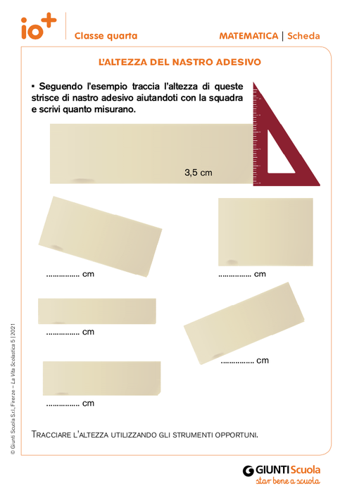 L'altezza del nastro adesivo | Giunti Scuola L'altezza del nastro adesivo | Giunti Scuola