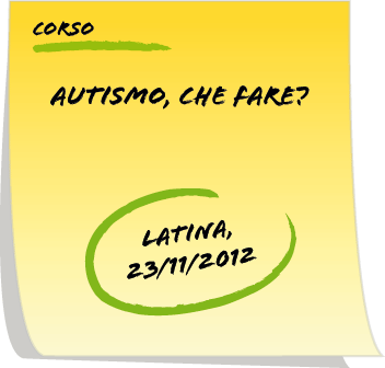 Latina - Corso "Autismo: che fare?" | Giunti Scuola Latina - Corso "Autismo: che fare?" | Giunti Scuola